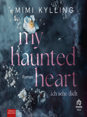cover image of My Haunted Heart – Ich sehe dich